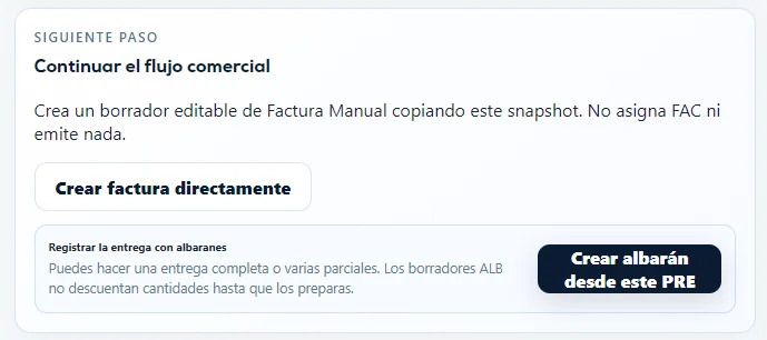 Bloque Continuar el flujo comercial con las opciones Crear factura directamente y Crear albarán desde este PRE.